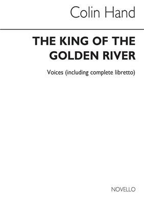 Colin Hand: King Of The Golden River (Voice/Libretto):