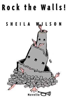 Sheila Wilson: Rock The Walls!: Piano, Voix & Guitare