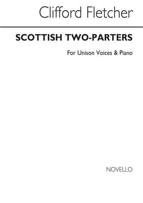 Scottish Two-Parters (Teacher's Book): (Arr. Clifford Fletcher): Chœur Mixte et Accomp.
