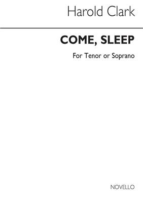 Harold Clark: Come Sleep: Chant et Piano
