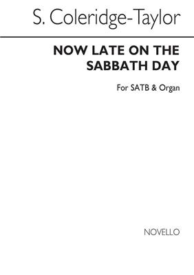 Samuel Coleridge-Taylor: 'Now Late On The Sabbath Day': Chœur Mixte et Piano/Orgue