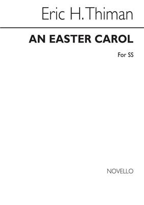 Eric Thiman: An Easter Carol: Chant et Piano