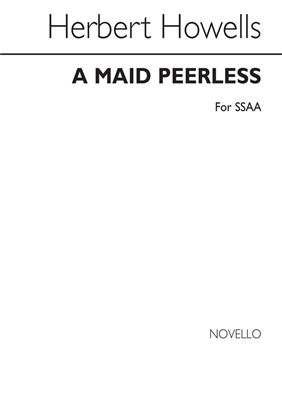 Herbert Howells: A Maid Peerless: Solo pour Chant