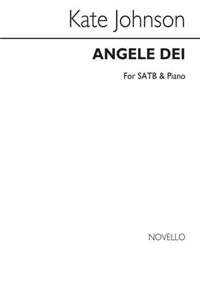 Kate Johnson: Angele Dei (Novello New Choral Series): Chœur Mixte et Accomp.