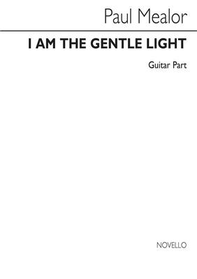 Paul Mealor: I Am The Gentle Light: Solo pour Guitare