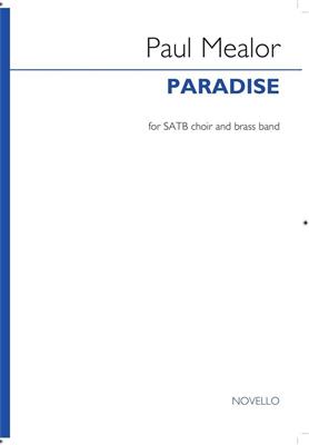 Paul Mealor: Paradise: Chœur Mixte et Ensemble