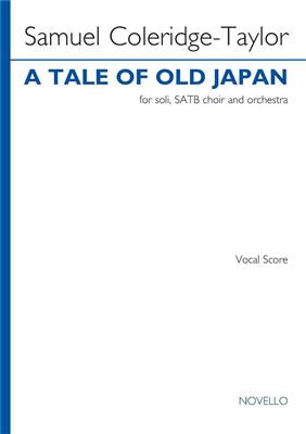 Samuel Coleridge-Taylor: A Tale of Old Japan: Chœur Mixte et Piano/Orgue
