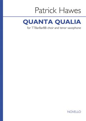 Patrick Hawes: Quanta Qualia: Voix Basses et Accomp.