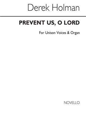Derek Holman: Prevent Us, O Lord: Chœur Mixte et Piano/Orgue