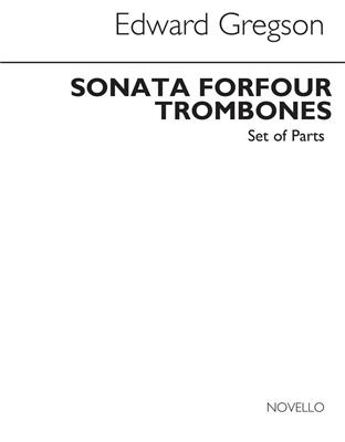 Edward Gregson: Sonata For Four Trombones (Parts): Trombone (Ensemble)