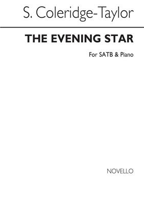 Samuel Coleridge-Taylor: The Evening Star: Chœur Mixte et Piano/Orgue