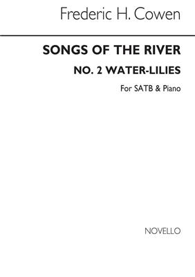Frederic H. Cowen: Songs Of The River No.2 Water-Lilies: Chœur Mixte et Piano/Orgue