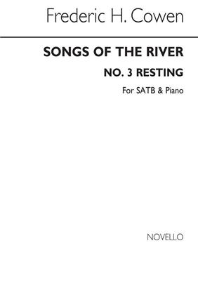 Frederic H. Cowen: Songs Of The River No.3 Resting: Chœur Mixte et Piano/Orgue