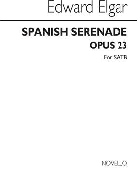 Edward Elgar: Spanish Serenade Op.23 (SATB): Chœur Mixte et Accomp.