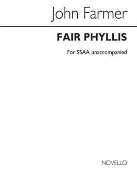 John Farmer: Fair Phyllis: (Arr. Noel Cox): Voix Hautes et Accomp.