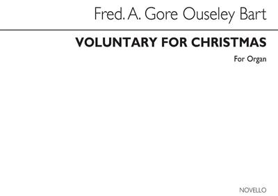 F.A. Gore Ouseley: Voluntary For Christmastide: Orgue