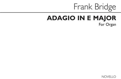 Frank Bridge: Adagio In E For Organ: Orgue