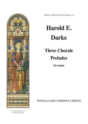 Harold E. Darke: Three Choral Preludes for Organ: Orgue