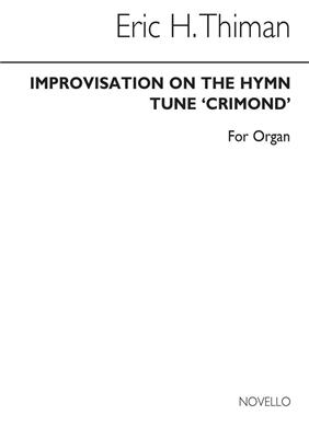 Eric Thiman: Improvisation On Crimond for Organ: Orgue