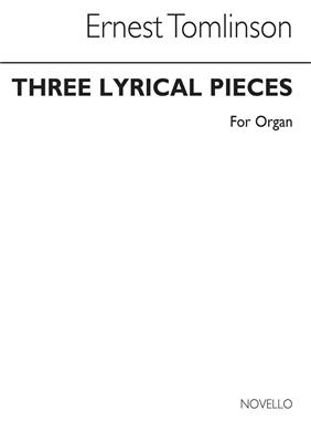 Ernest Tomlinson: Three Lyrical Pieces For Organ: Orgue