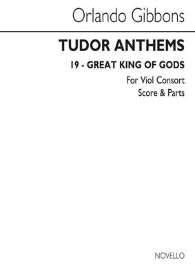 Orlando Gibbons: Great King Of Gods - Viol Consort (Tudor Anthems): Ensemble d'Altos