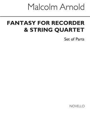 Malcolm Arnold: Fantasy For Recorder And String Quartet Op.140: Flûte à Bec (Ensemble)