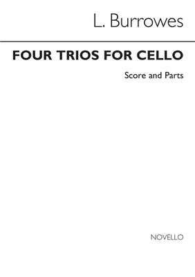 Four Trios For Cello: (Arr. L. Burrowes): Violoncelles (Ensemble)