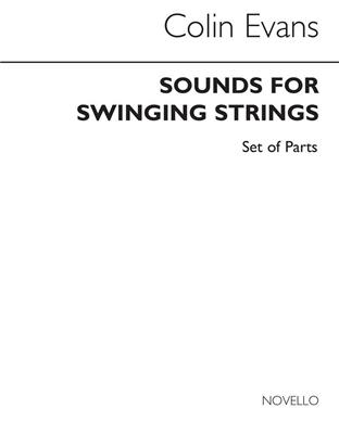 Colin Evans: Sounds For Swinging Strings (Parts): Ensemble de Chambre