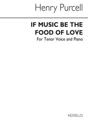 Henry Purcell: If Music Be The Food Of Love: Chant et Piano