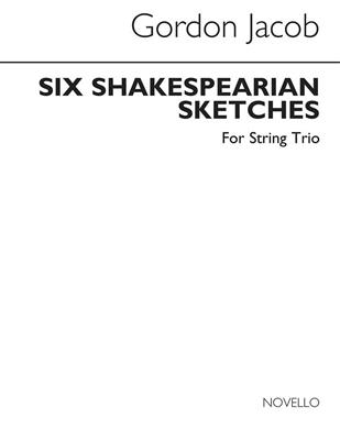 Six Shakespearian Sketches (Parts): (Arr. Gordon Jacob): Cordes (Ensemble)