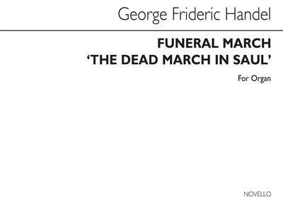 Georg Friedrich Händel: Funeral March-The Dead March In Saul: Orgue