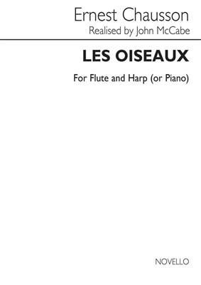 Ernest Chausson: Les Oiseaux: (Arr. John McCabe): Flûte Traversière et Accomp.