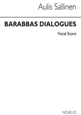 Aulis Sallinen: Barabbas Dialogeja (Barabbas Dialogues) Op.84: Ensemble de Chambre