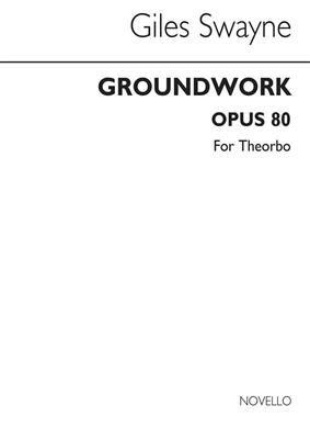 Giles Swayne: Groundwork Op.80: Autres Cordes Pincées