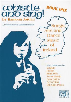 Whistle And Sing! Book One: (Arr. Eamonn Jordan): Mélodie, Paroles et Accords