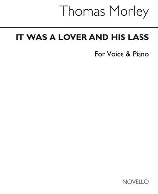 Thomas Morley: It Was A Lover and His Lass: (Arr. J. Michael Diack): Chant et Piano