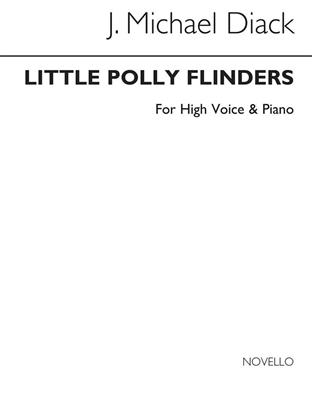 J. Michael Diack: Little Polly Flinders: Chant et Piano