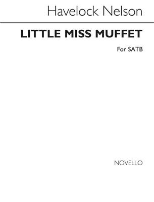 Havelock Nelson: Little Miss Muffet: Chœur Mixte et Piano/Orgue