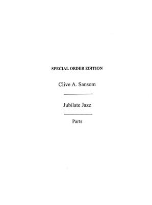 Clive Sansom: Jubilate Jazz Instrumental: Jazz Band