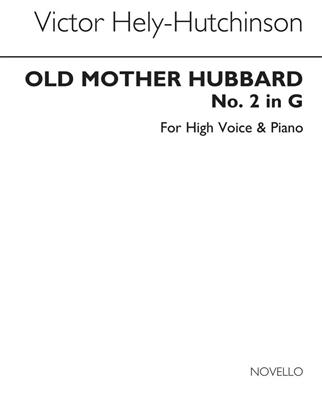 Victor Hely-Hutchinson: Old Mother Hubbard: Chant et Piano