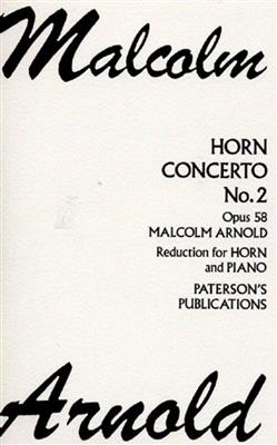 Malcolm Arnold: Horn Concerto No.2 Op.58: Cor Français et Accomp.
