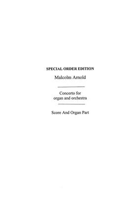 Malcolm Arnold: Concerto For Organ & Orchestra Op.47: Orchestre Symphonique