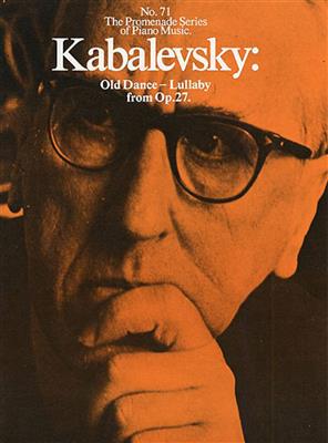 Dmitri Kabalevsky: Old Dance-Lullaby From Op. 27: Solo de Piano