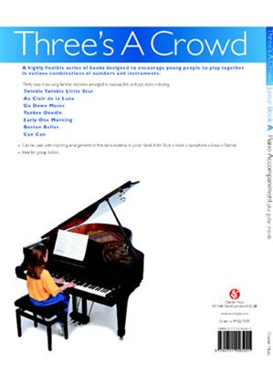 Three's A Crowd Piano Accompaniment Junior Book A: Solo de Piano