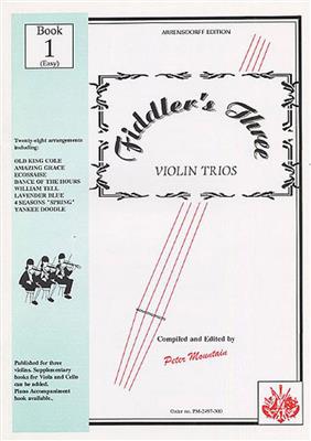 Peter Mountain: Fiddler's Three Violin - Book 1: Violons (Ensemble)