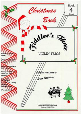 Peter Mountain: Fiddler's Three Christmas Violin Book 4: Solo pour Violons