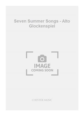 Peter Maxwell Davies: Seven Summer Songs - Alto Glockenspiel: Percussion (Ensemble)