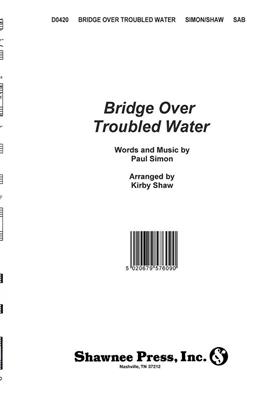 Simon & Garfunkel: Bridge Over Troubled Water: Chœur Mixte et Accomp.