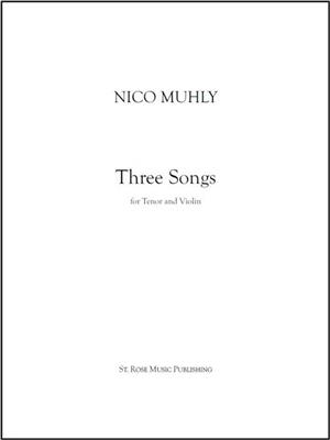 Nico Muhly: Three Songs: Chant et Autres Accomp.