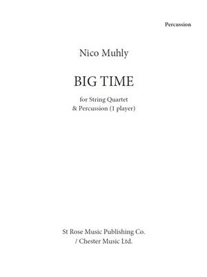 Nico Muhly: Big Time: Quatuor à Cordes